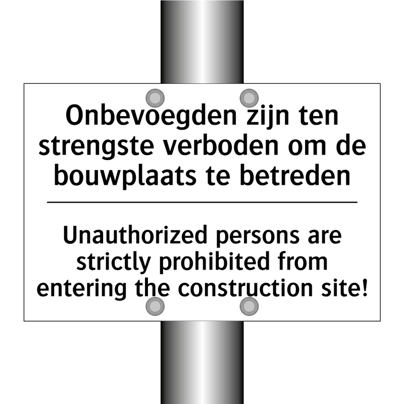 Onbevoegden zijn ten strengste /.../ - Unauthorized persons are strictly /.../