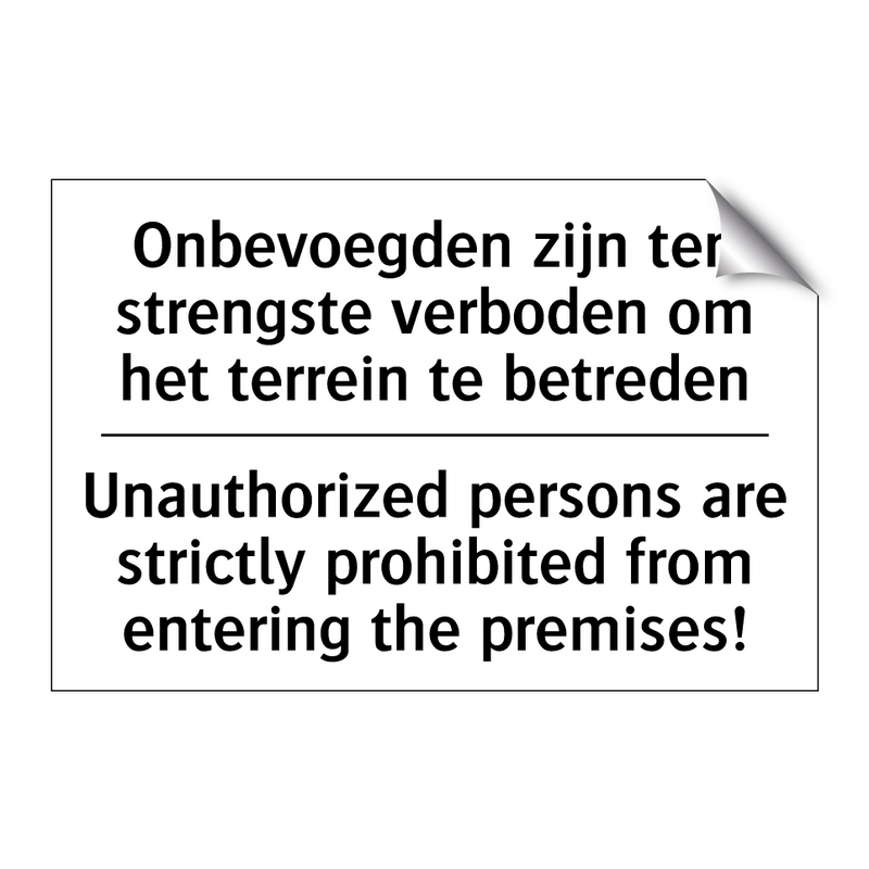 Onbevoegden zijn ten strengste /.../ - Unauthorized persons are strictly /.../