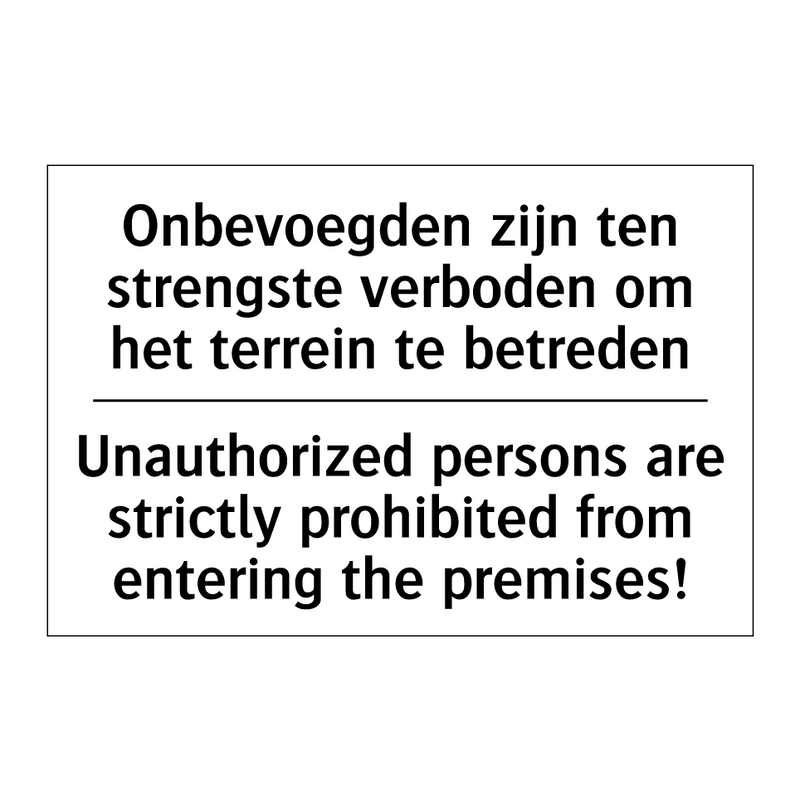 Onbevoegden zijn ten strengste /.../ - Unauthorized persons are strictly /.../