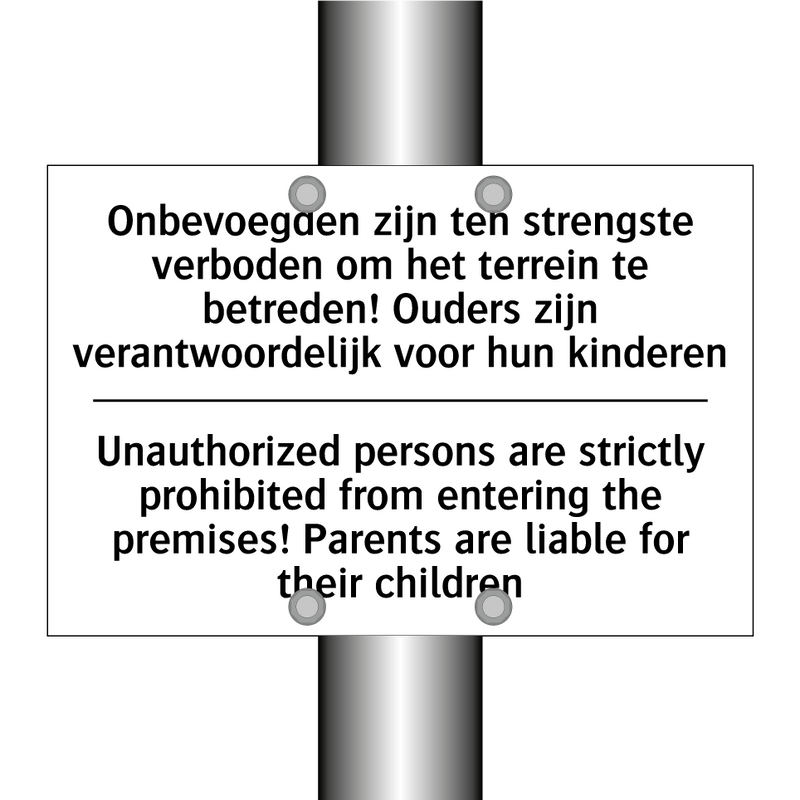 Onbevoegden zijn ten strengste /.../ - Unauthorized persons are strictly /.../