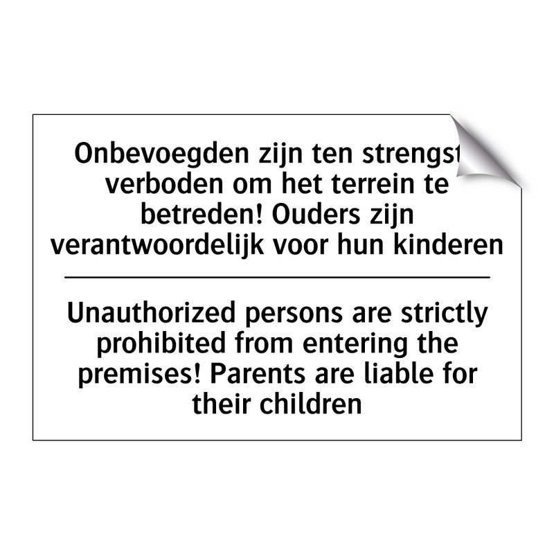 Onbevoegden zijn ten strengste /.../ - Unauthorized persons are strictly /.../