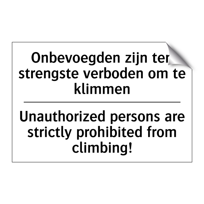 Onbevoegden zijn ten strengste /.../ - Unauthorized persons are strictly /.../