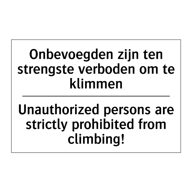 Onbevoegden zijn ten strengste /.../ - Unauthorized persons are strictly /.../