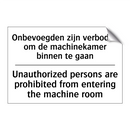 Onbevoegden zijn verboden om de /.../ - Unauthorized persons are prohibited /.../