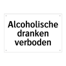 Alcoholische dranken verboden