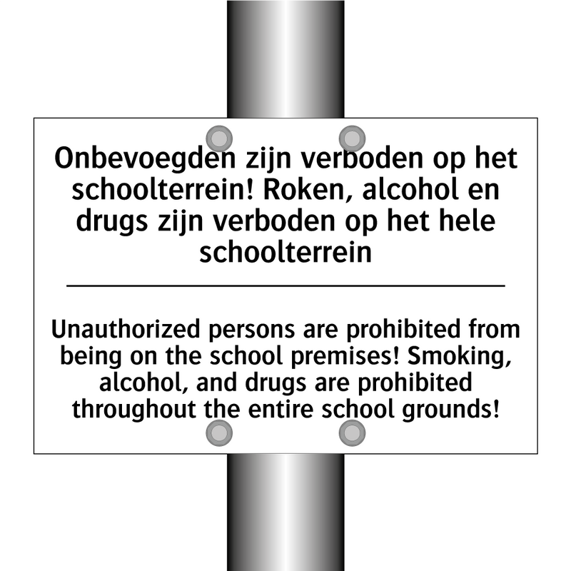 Onbevoegden zijn verboden op het /.../ - Unauthorized persons are prohibited /.../