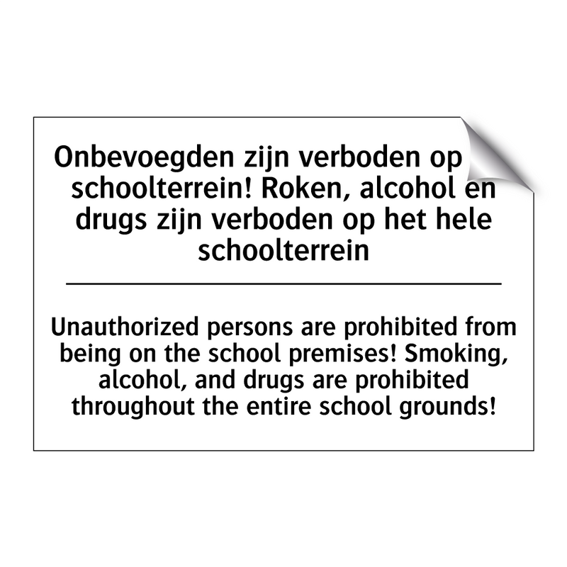 Onbevoegden zijn verboden op het /.../ - Unauthorized persons are prohibited /.../