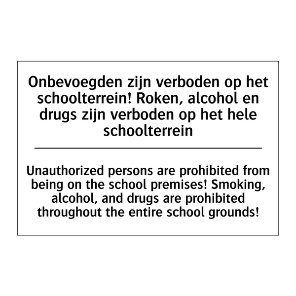 Onbevoegden zijn verboden op het /.../ - Unauthorized persons are prohibited /.../