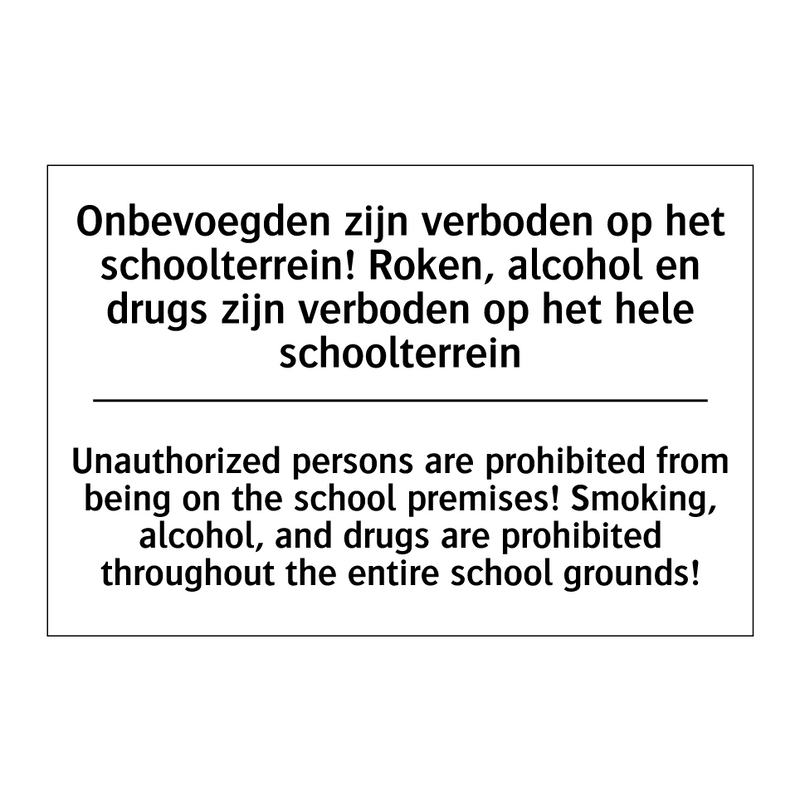 Onbevoegden zijn verboden op het /.../ - Unauthorized persons are prohibited /.../