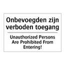 Onbevoegden zijn verboden toegang/.../ - Unauthorized Persons Are Prohibited /.../