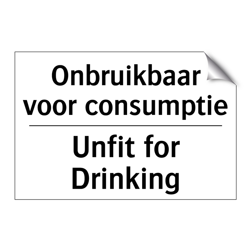 Onbruikbaar voor consumptie - Unfit for Drinking