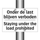 Onder de last blijven verboden - Staying under the load prohibited/.../
