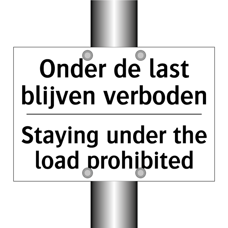 Onder de last blijven verboden - Staying under the load prohibited/.../