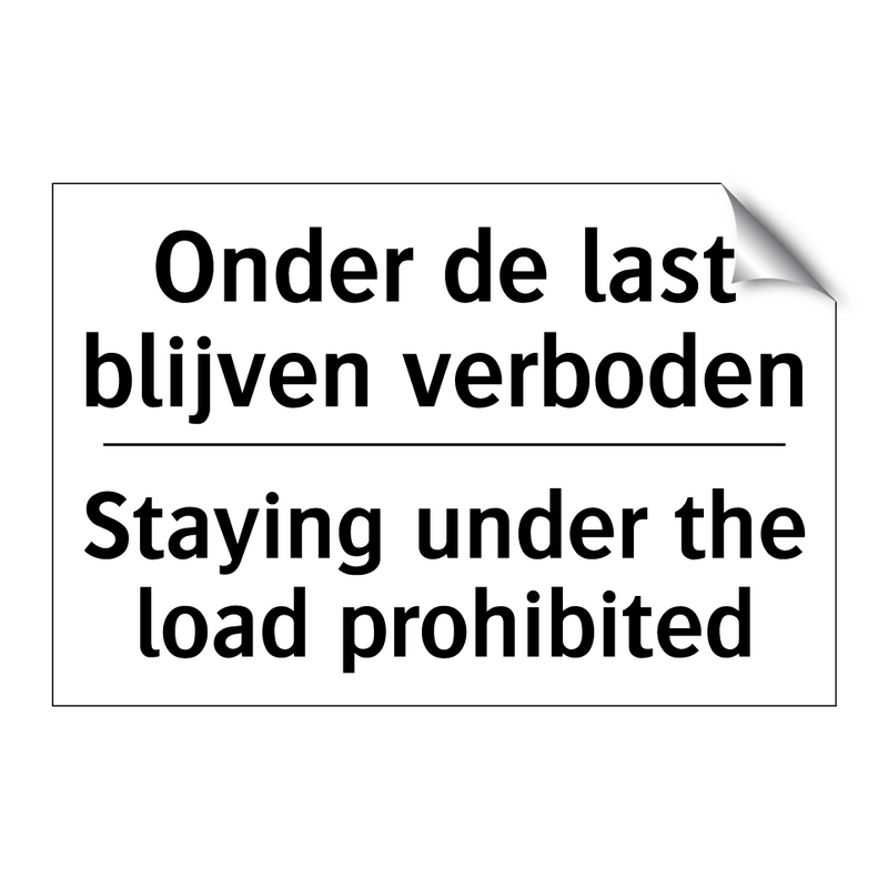 Onder de last blijven verboden - Staying under the load prohibited/.../
