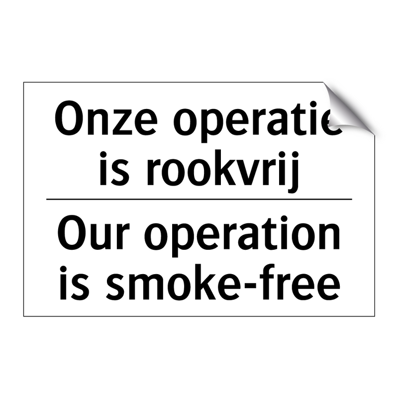 Onze operatie is rookvrij - Our operation is smoke-free