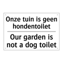 Onze tuin is geen hondentoilet - Our garden is not a dog toilet