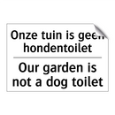 Onze tuin is geen hondentoilet - Our garden is not a dog toilet