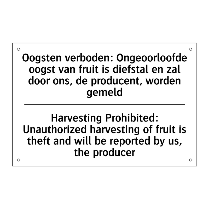 Oogsten verboden: Ongeoorloofde /.../ - Harvesting Prohibited: Unauthorized /.../
