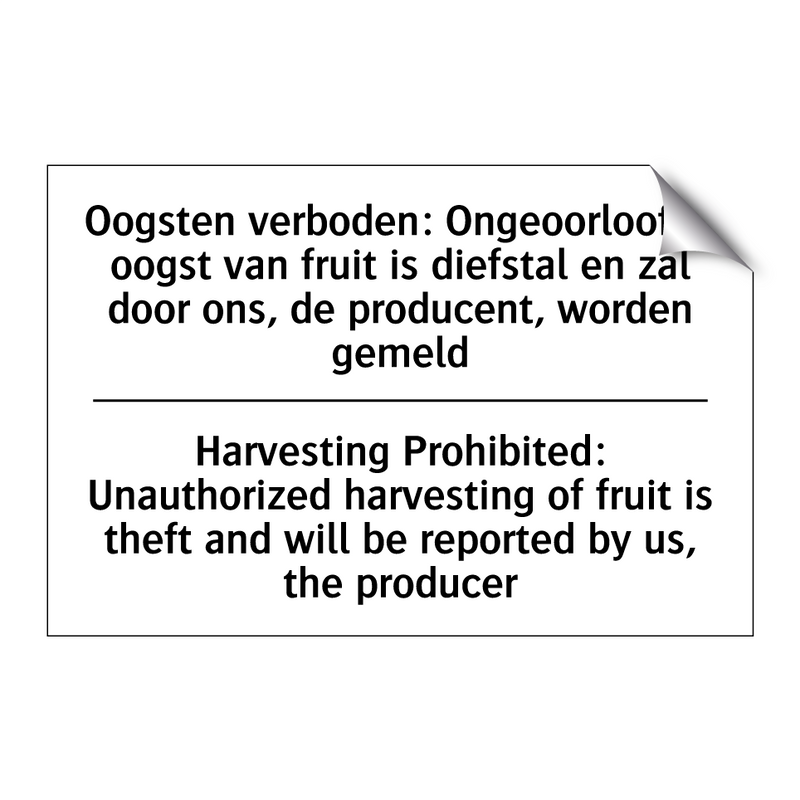 Oogsten verboden: Ongeoorloofde /.../ - Harvesting Prohibited: Unauthorized /.../