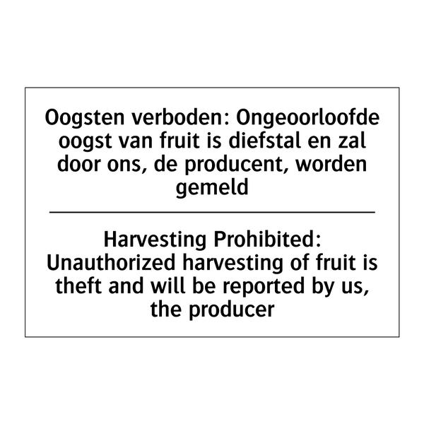 Oogsten verboden: Ongeoorloofde /.../ - Harvesting Prohibited: Unauthorized /.../