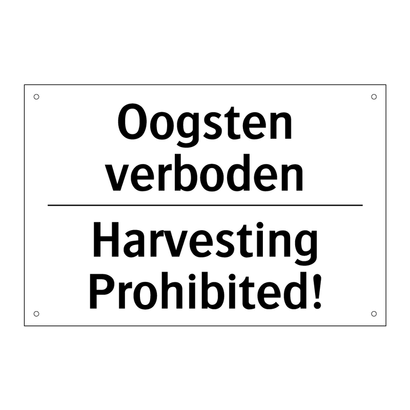 Oogsten verboden - Harvesting Prohibited!