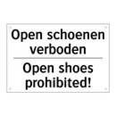 Open schoenen verboden - Open shoes prohibited!