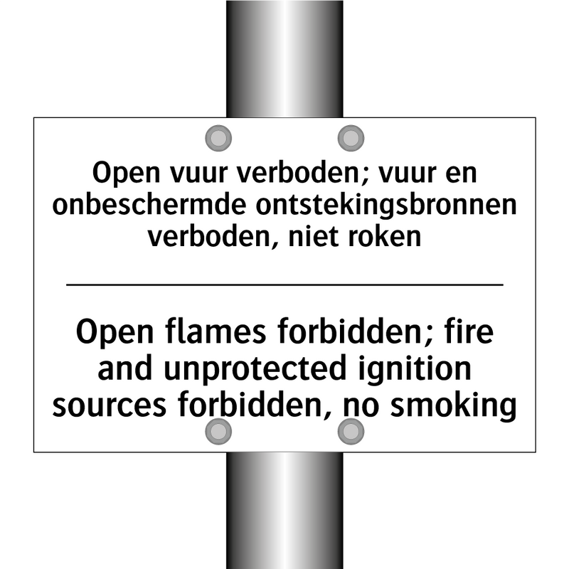 Open vuur verboden; vuur en onbeschermde /.../ - Open flames forbidden; fire and /.../