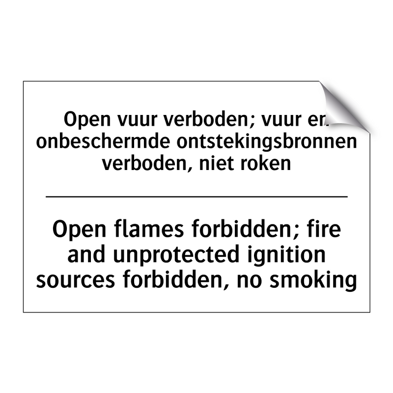 Open vuur verboden; vuur en onbeschermde /.../ - Open flames forbidden; fire and /.../