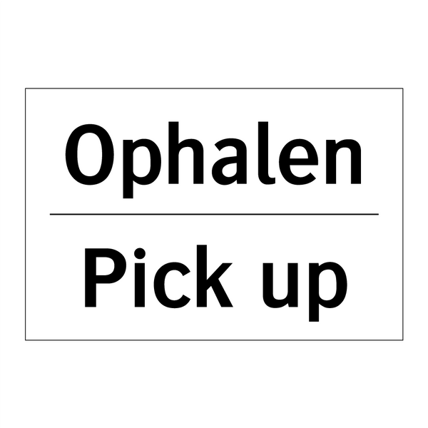 Ophalen - Pick up
