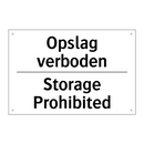 Opslag verboden - Storage Prohibited