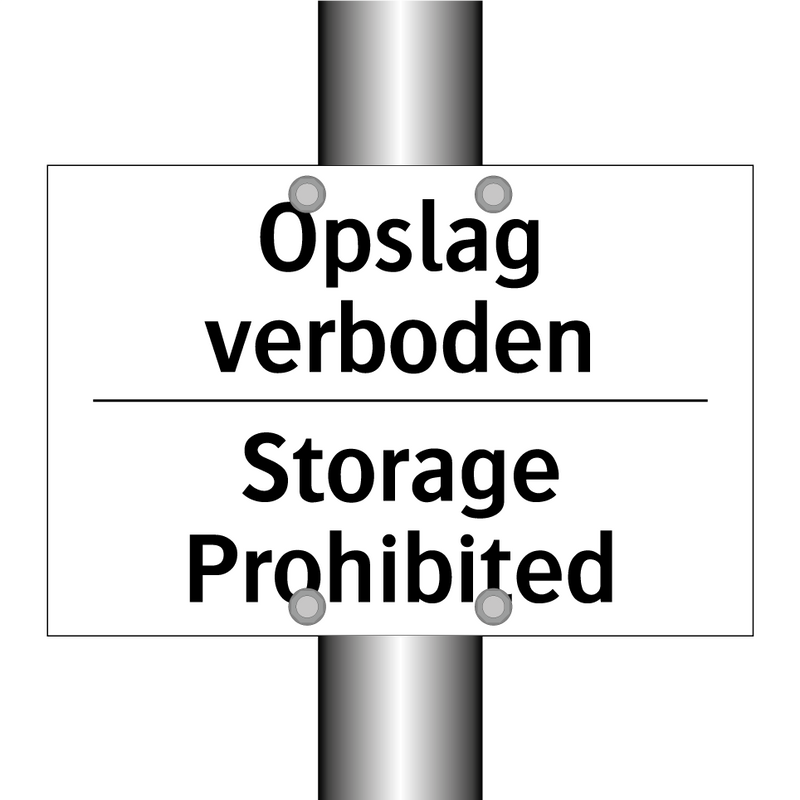 Opslag verboden - Storage Prohibited