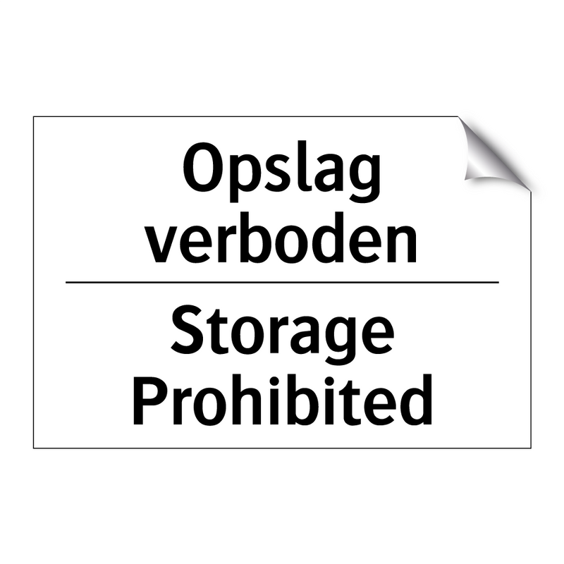 Opslag verboden - Storage Prohibited