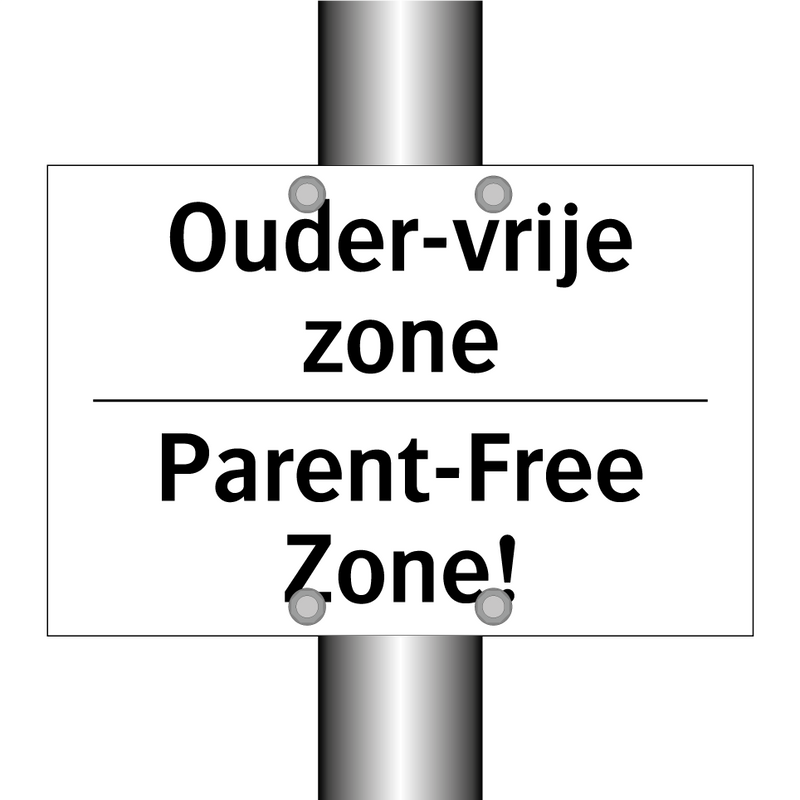 Ouder-vrije zone - Parent-Free Zone!