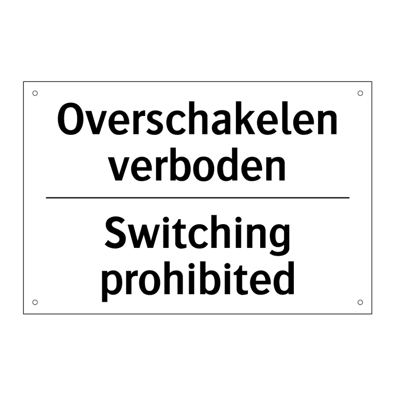Overschakelen verboden - Switching prohibited