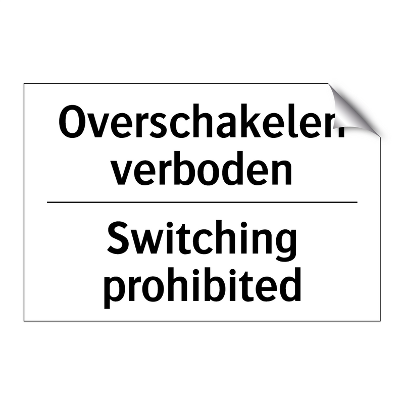 Overschakelen verboden - Switching prohibited