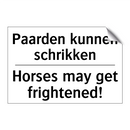Paarden kunnen schrikken - Horses may get frightened!