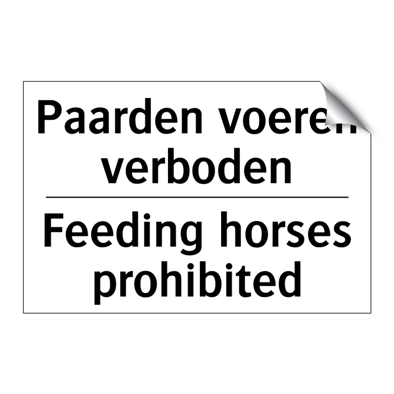 Paarden voeren verboden - Feeding horses prohibited