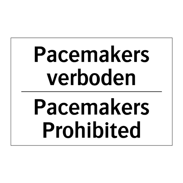 Pacemakers verboden - Pacemakers Prohibited