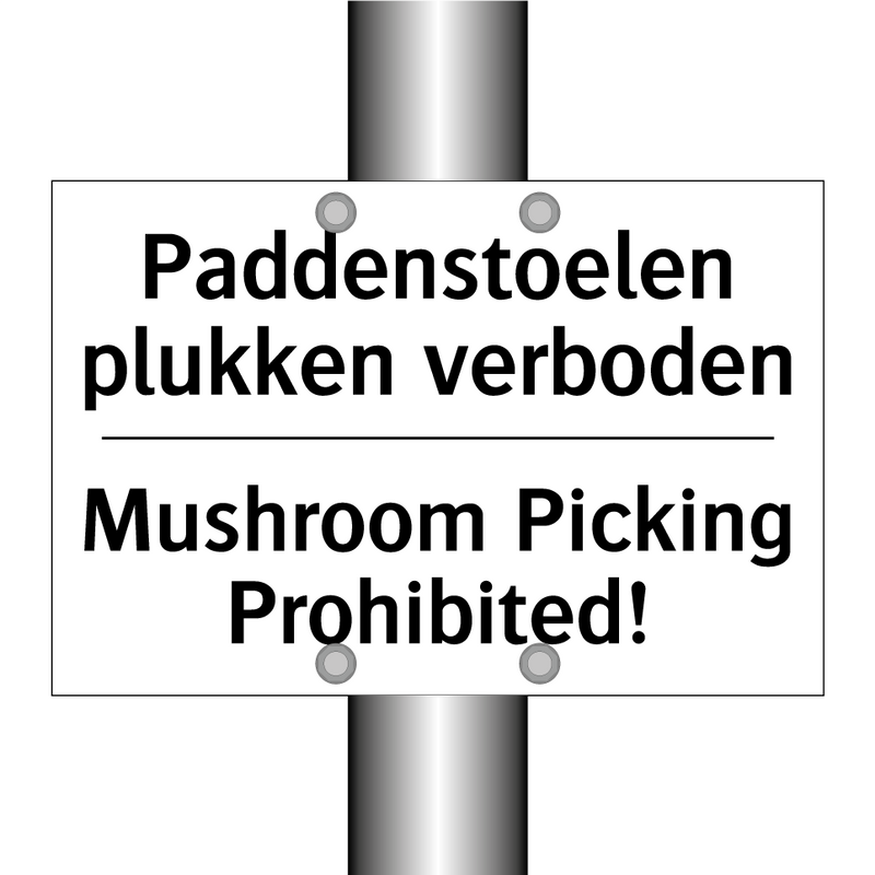 Paddenstoelen plukken verboden - Mushroom Picking Prohibited!