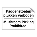 Paddenstoelen plukken verboden - Mushroom Picking Prohibited!