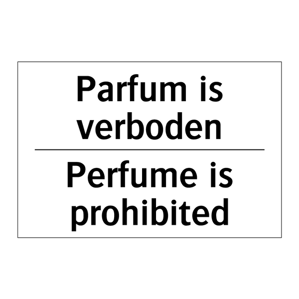 Parfum is verboden - Perfume is prohibited
