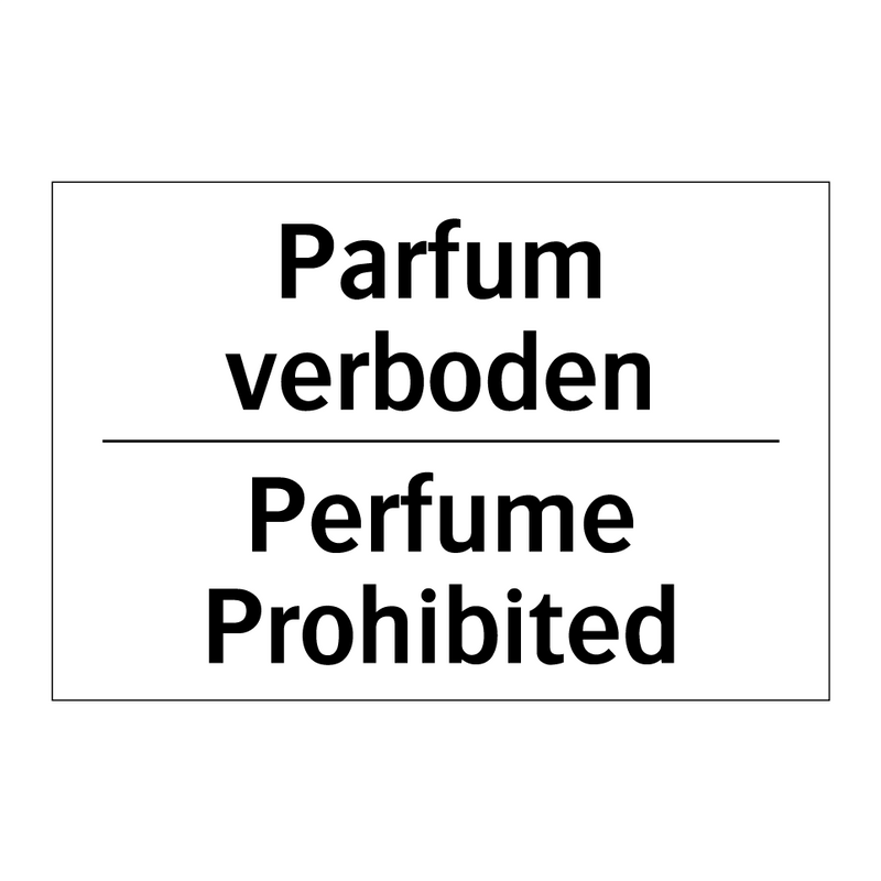 Parfum verboden - Perfume Prohibited