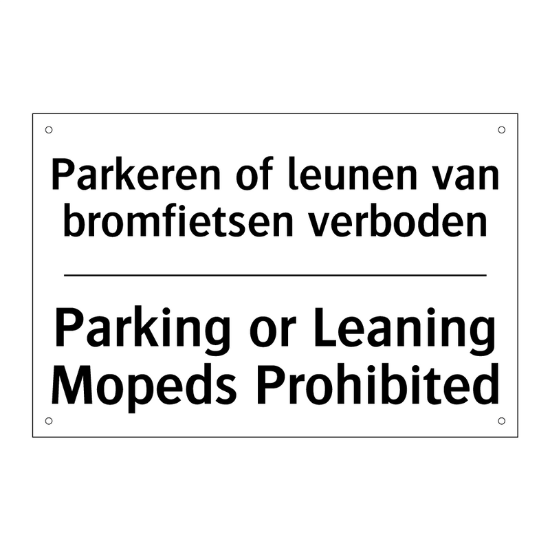 Parkeren of leunen van bromfietsen /.../ - Parking or Leaning Mopeds Prohibited/.../