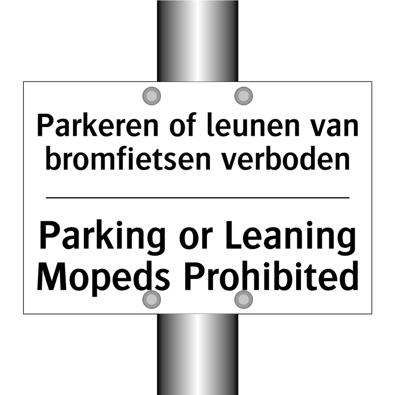 Parkeren of leunen van bromfietsen /.../ - Parking or Leaning Mopeds Prohibited/.../