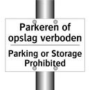 Parkeren of opslag verboden - Parking or Storage Prohibited