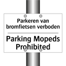 Parkeren van bromfietsen verboden/.../ - Parking Mopeds Prohibited