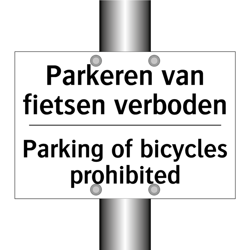 Parkeren van fietsen verboden - Parking of bicycles prohibited
