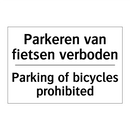 Parkeren van fietsen verboden - Parking of bicycles prohibited