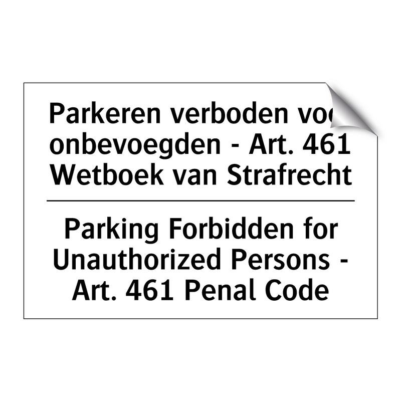 Parkeren verboden voor onbevoegden /.../ - Parking Forbidden for Unauthorized /.../