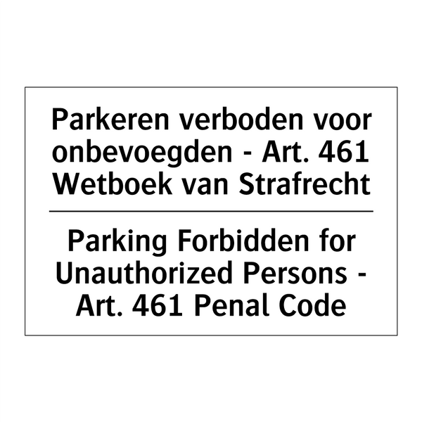 Parkeren verboden voor onbevoegden /.../ - Parking Forbidden for Unauthorized /.../
